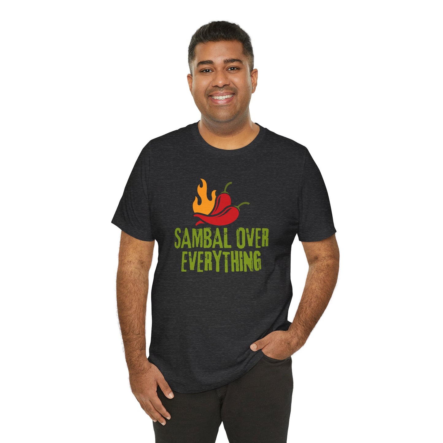 Sambal Over Everything Shirt, Funny Indonesian Food Lover Tee
