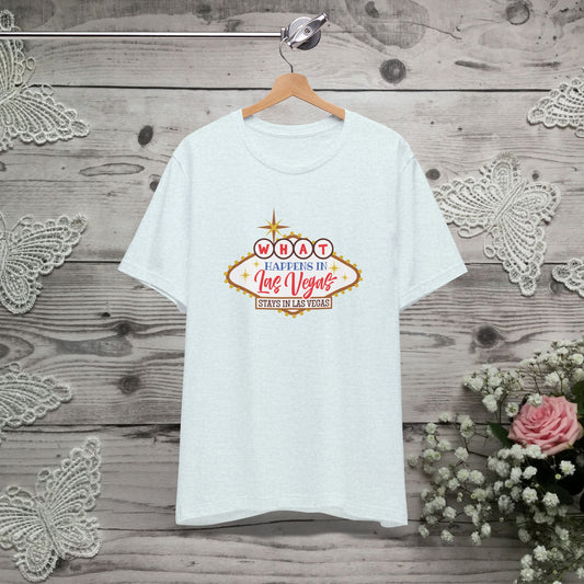 What Happens in Las Vegas Stays in Las Vegas Shirt