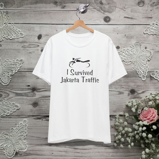 I Survived Jakarta Traffic Shirt