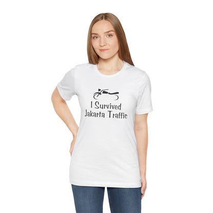 I Survived Jakarta Traffic Shirt